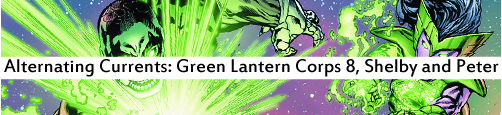 Alternating Currents: Green Lantern Corps 8, Shelby and Peter