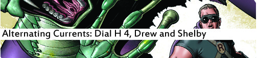 Alternating Currents: Dial H 4, Drew and Shelby