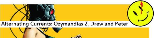Alternating Currents: Ozymandias 2, Drew and Peter B4W