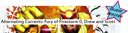 Alternating Currents: Fury of Firestorm 0, Drew and Scott