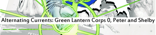 Alternating Currents: Green Lantern Corps 0, Peter and Shelby
