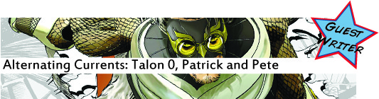 Alternating Currents: Talon 0, Patrick and Pete Alternating Currents: Talon 0, Patrick and Pete