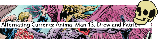 Alternating Currents: Animal Man 13, Drew and Patrick ROT
