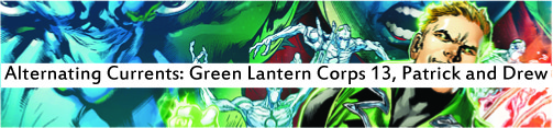 Alternating Currents: Green Lantern Corps 13, Patrick and Drew