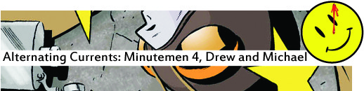 Alternating Currents: Minutemen 4, Drew and Michael B4W