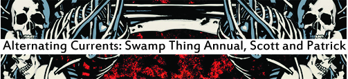 Alternating Currents: Swamp Thing Annual, Scott and Patrick