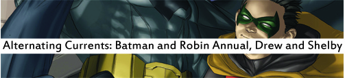 Alternating Currents: Batman and Robin Annual 1, Drew and Shelby