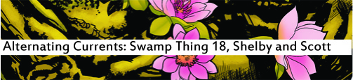 Alternating Currents: Swamp Thing 18, Shelby and Scott