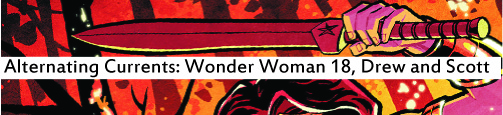 Alternating Currents: Wonder Woman 18, Drew and Scott