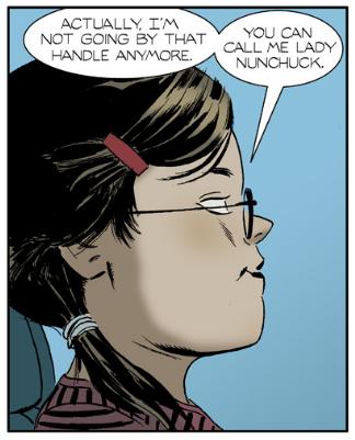 Melanie thinks Lady Nunchuck sounds good