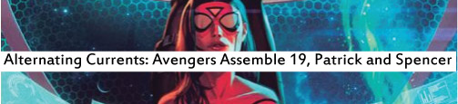 Alternating Currents: Avengers Assemble 19: Patick and Spencer