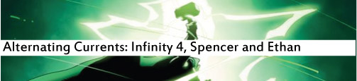 Alternating Currents: Infinity 4: Spencer and Ethan Alternating Currents: Infinity 4: Spencer and Ethan