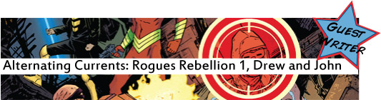 Alternating Currents: Rogues Rebellion 1, Drew and John