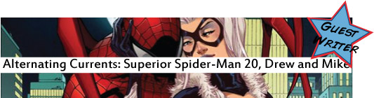 Alternating Currents: Superior Spider-Man 20, Drew and Michael