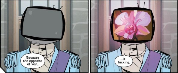 the opposite of war is fucking