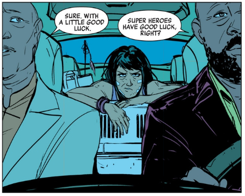 Well, usually superheroes have to earn their good luck by wading through tons of bad luck first