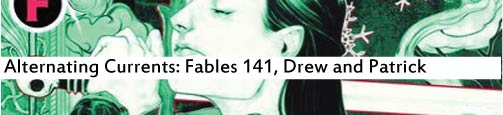Alternating Currents: Fables 141, Drew and Patrick