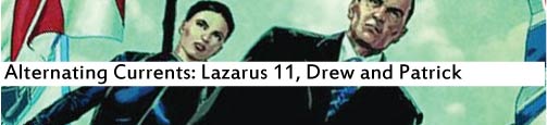 Alternating Currents: Lazarus 11, Drew and Patrick