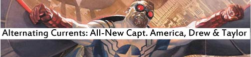 Alternating Currents: All-New Captain America 1, Drew and Taylor