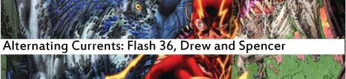 Alternating Currents: The Flash 36, Drew and Spencer