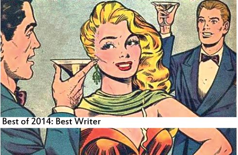 Best of 2014: Best Writer
