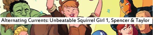 Alternating Currents: The Unbeatable Squirrel Girl 1, Spencer and Taylor