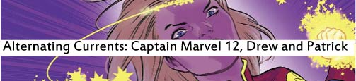 Alternating Currents: Captain Marvel 12, Drew and Patrick