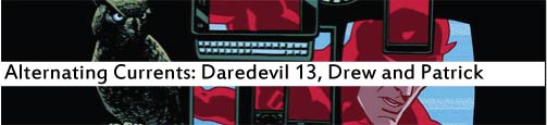 Alternating Currents: Daredevil 13, Drew and Patrick