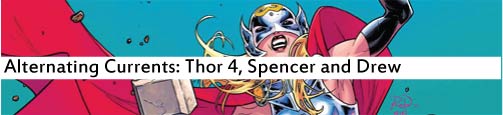 Alternating Currents: Thor 4, Spencer and Drew