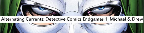 Alternating Currents: Detective Comics Endgame, Michael and Drew