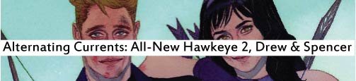 Alternating Currents: All-New Hawkeye 2, Drew and Spencer