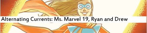Alternating Currents: Ms. Marvel 19, Ryan and Drew