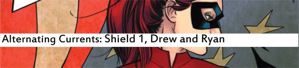 Alternating Currents: The Shield 1, Drew and Ryan
