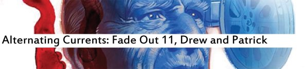 Alternating Currents: The Fade Out 11, Drew and Patrick