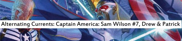 Alternating Currents: Captain America: Sam Wilson 7, Drew and Patrick