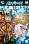 Aquaman Rebirth 1