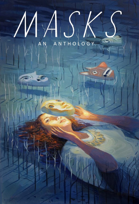 MASKS: An Anthology